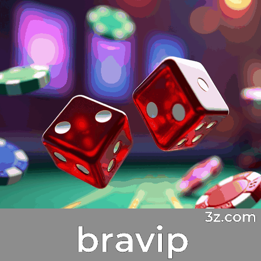 Bravip: Opções Ricas e Entretenimento Ilimitado para Brasileiros